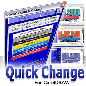 May include: A computer screen displaying a program called "Steve's Quick Change" for CorelDRAW. The program has a blue background and a menu with options for colour, text, and font. The program also has a list of Pantone colours, including white, cool grey, process black, 116C, process blue, 206C, and 805C.