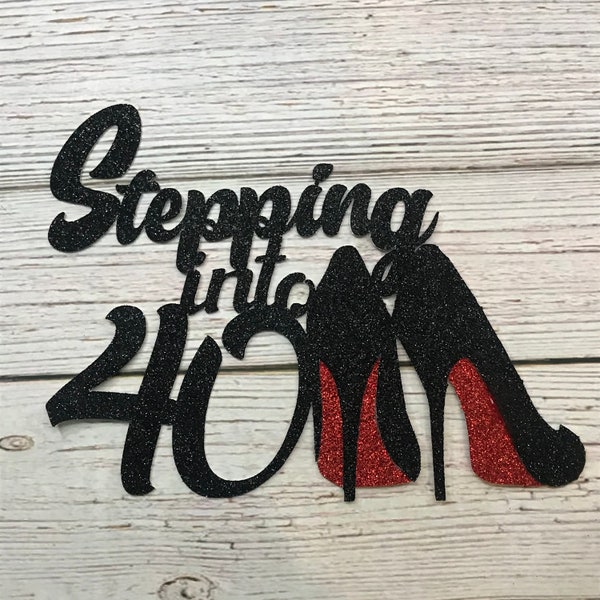 40th Birthday, Glamour Party, ANY AGE COLOR, Shoe Cake Topper, Glamour Cake Topper, Birthday Party, Birthday Decorations, High Heel Shoe