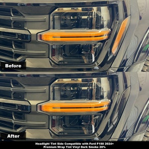 May include: A split image shows a car's headlight before and after a modification. The top half reads "Before," and the bottom half reads "After." The headlight features an orange side marker and a dark tint. Text at the bottom reads "Headlight Tint Side Compatible with Ford F150 2024+ Premium Wrap Tint Vinyl Dark Smoke 20%."