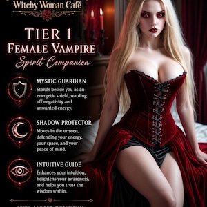 May include: A digital graphic featuring a blonde figure in a dark red velvet corset and skirt. Text reads: Witchy Woman Caf&eacute;, TIER 1 FEMALE VAMPIRE Spirit Companion, MYSTIC GUARDIAN, SHADOW PROTECTOR, INTUITIVE GUIDE, LOYAL. ANCIENT. INTENTIONAL. Bonded for guidance. Bound by energy.