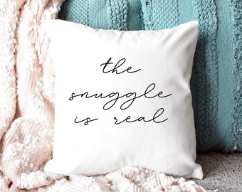 The snuggle is real pillow / Bedroom Pillow / Bed Pillow / The snuggle is real / Lets stay in bed throw pillow / throw pillows / home throw