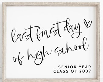 Last First Day of High School Sign Editable Template, Last First Day of School Senior 2025 Sign, Last First Day of School Sign Printable