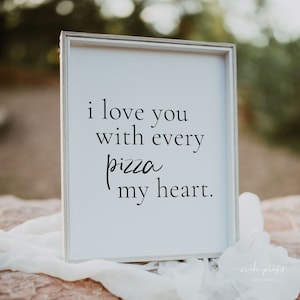 Modern Wedding Pizza Sign Template, I Love You With Every Pizza My Heart Sign, Pizza Bar Sign, Modern Boho Wedding Signs, Pizza Party Sign