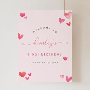 Valentine&#39;s Birthday Welcome Sign Template, Our Little Sweetheart Is Turning One, Girl First Birthday February, Heart Theme First Birthday