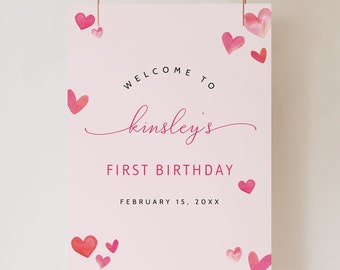 Valentine's Birthday Welcome Sign Template, Our Little Sweetheart Is Turning One, Girl First Birthday February, Heart Theme First Birthday