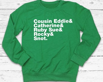 Cousin Eddie & Ugly Christmas Sweatshirt | Holiday Movie Merchandise | Seasonal Apparel | Rosie Tees