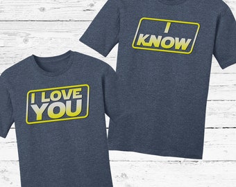 I Love You / I Know Navy Tees | Funny Parody T-Shirts | Matching Couples Apparel | Valentine's Day Shirts | Han & Leia Movie | Rosie Tees