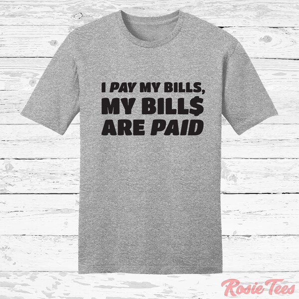 I Pay My Bill My Bills Are Paid - Etsy