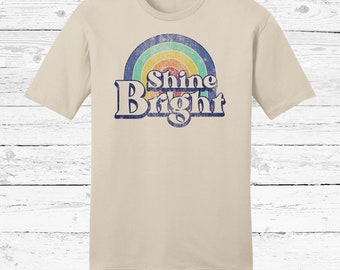 Shine Bright Rainbow T-Shirt | Gay Pride Tee | June Pride Month Apparel | LGTBQ+ Shirt | Equality Merchandise | Rosie Tees