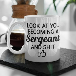 Funny Sergeant Gift. Army Military 11oz Coffee Mug.