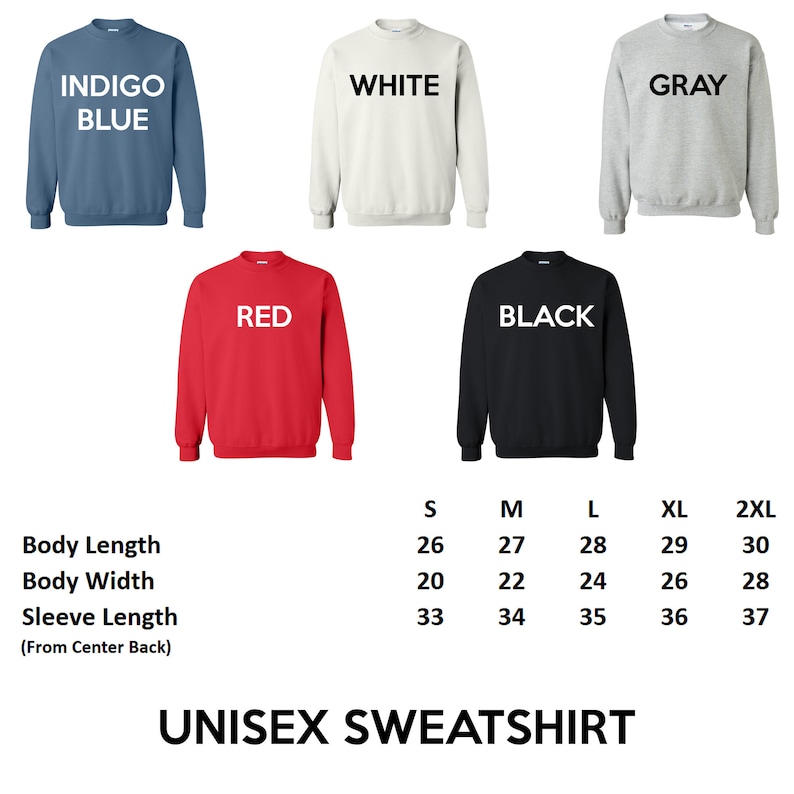 May include: Unisex sweatshirt available in indigo blue, white, gray, red, and black. Size chart shows measurements in inches for body length, body width, and sleeve length.