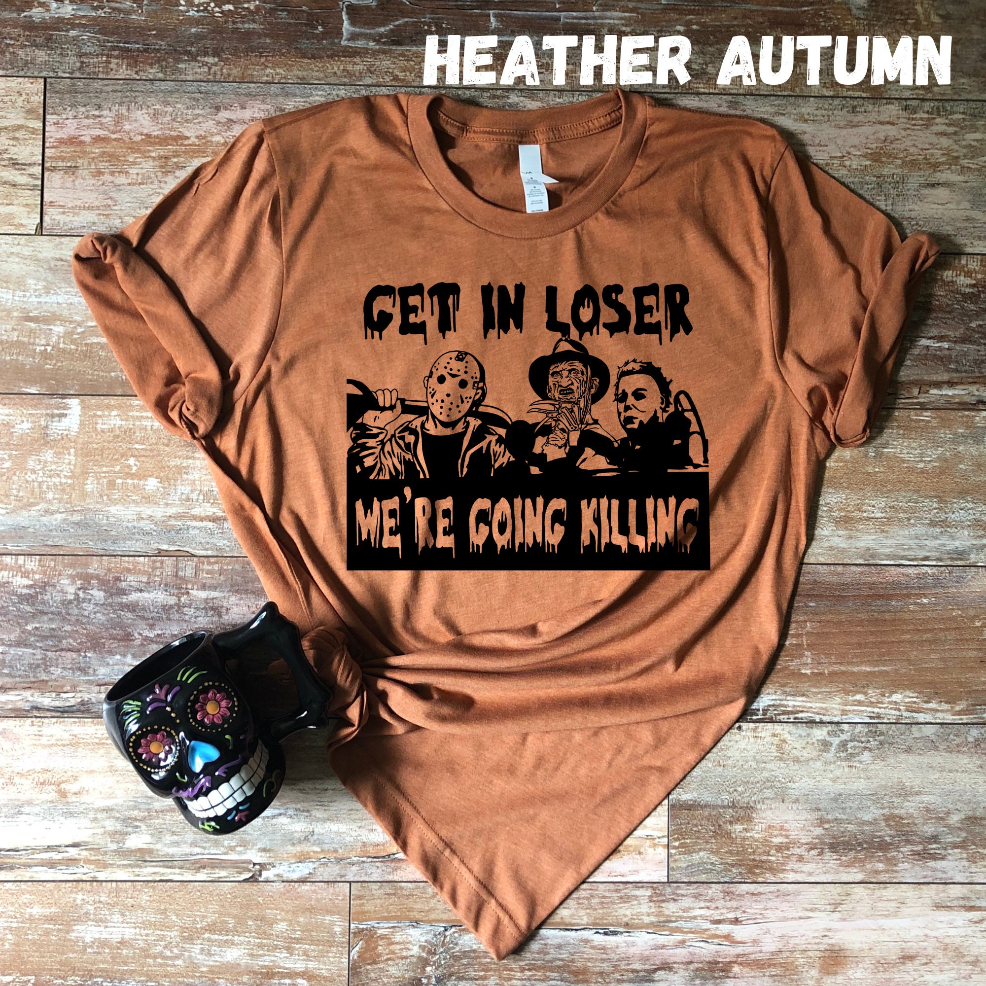 Discover Horror Movie Halloween Goth Shirt,Get In Loser,Freddy Krueger Michael Myers Jason Shirt,Horror Friends,Spooky Scary Creepy Dark Humor Tshirt