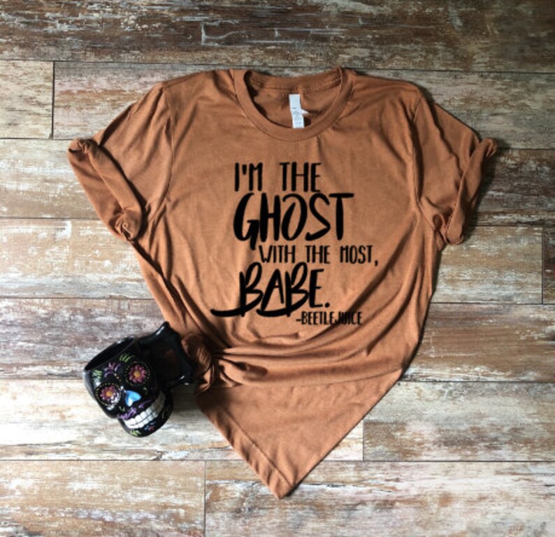 Beetlejuice ShirtI'm The Ghost With The Most | Etsy