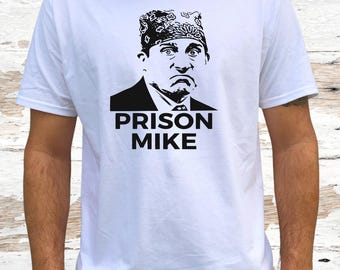 Prison Mike T-Shirt: The Office Fan Gift, Dunder Mifflin