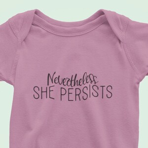 Feminist Shirt Feminism T Shirt Baby Tee Kids Shower Birthday Gift Toddler Infant Girl Power - Nevertheless She Persists Baby Bodysuit