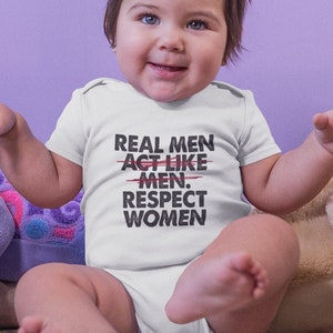 Feminist Shirt Feminism T Shirt Baby Girl Power Tee Kids Shower Birthday Gift Toddler Infant Bodysuit - Real Men Respect Women Quote