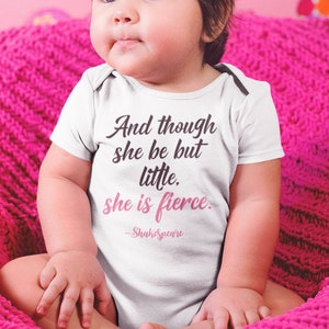 Feminist Shirt Feminism T Shirt Baby Tee Birthday Shower Shakespeare Gift Toddler Infant Bodysuit - Little but Fierce Quote Baby Bodysuit
