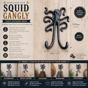 May include: Cast iron double robe hook in the shape of an octopus. The squid-shaped hook is 13.5 cm tall and 8.5 cm wide. The rustic antique finish adds coastal charm to any space. Includes matching screws for easy installation.
