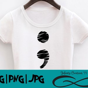 May include: A white t-shirt with a black semicolon graphic. The semicolon is a symbol of hope and support for those struggling with mental health issues. The text "SVG | PNG | JPG" is at the bottom of the image. The text "Infinity Creations 99" is at the bottom of the image with an infinity symbol.
