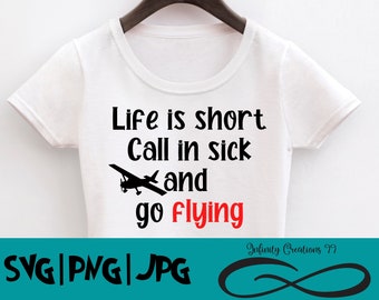 Life is short SVG, go flying svg, Pilot svg, SVG, PNG, Jpg Cut file for Cricut, Silhouette, airplane svg, plane svg, Cessna svg