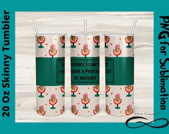 Podcast png, mi dispiace di non poter. Ho un podcast per registrare PNG per Sublimation su 20 Oz Skinny Tumbler Digital File PNG, Podcaster PNG