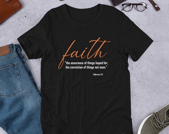 Faith Unisex T-shirt, Bible Verse T Shirt, Christian Shirts, Jesus Shirt, Pray Shirt, Prayer Shirt, Christian Gifts, Religious Shirt, Faith