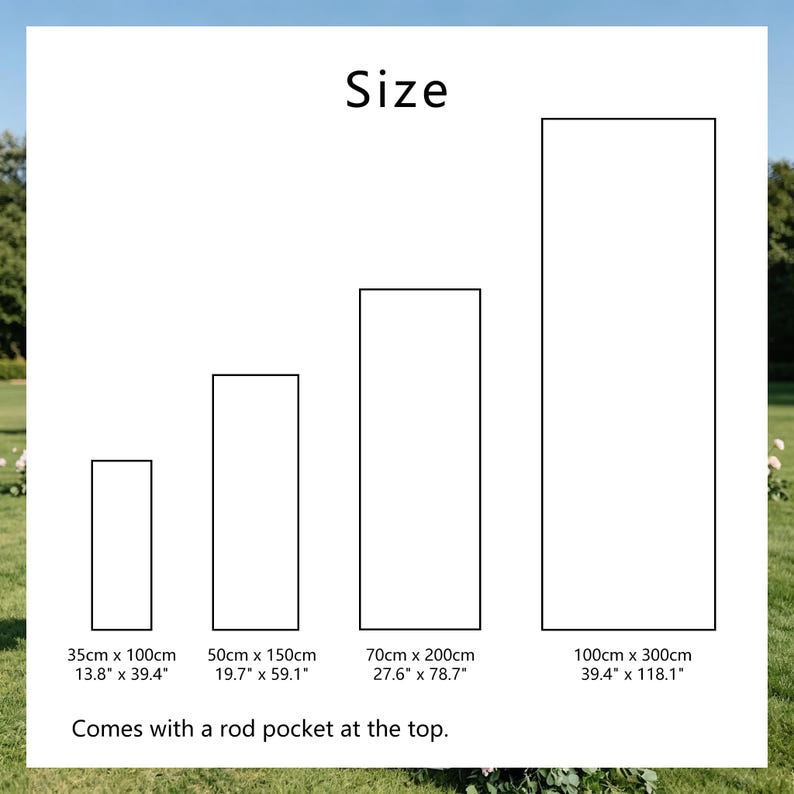 Puede incluir: Diagrama que muestra cuatro rect&aacute;ngulos de diferentes tama&ntilde;os, con dimensiones en cent&iacute;metros y pulgadas. El m&aacute;s peque&ntilde;o mide 35cm x 100cm (13.8" x 39.4"), el m&aacute;s grande 100cm x 300cm (39.4" x 118.1"). Texto: "Comes with a rod pocket at the top."