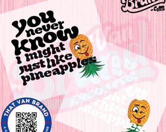 I Might Just Like Pineapples! Upside Down Pineapple Digital File for Shirt, Polo Shirt, Hoodie, Swinger Lifestyle, png, jpg