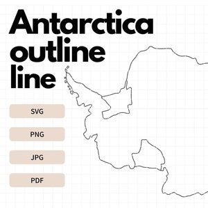 Antarctica Map - Outline, Line Art, Clipart, Cut Files for Cricut, Silhouette, SVG, PNG, JPG, Pdf – Perfect for Crafting | Antarctica Travel