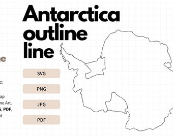 Antarctica Map - Outline, Line Art, Clipart, Cut Files for Cricut, Silhouette, SVG, PNG, JPG, Pdf – Perfect for Crafting | Antarctica Travel
