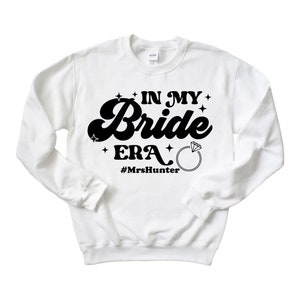 Jumper personalizado da era da minha noiva, moletom de noiva personalizado, recém-casado, presente ideal para casamento, esposa para ser