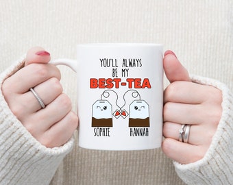 Personalised You'll Always be My Best-Tea Mug, Name Mug/Cup, Coffee Mug, Best Friend Gift, Bestie