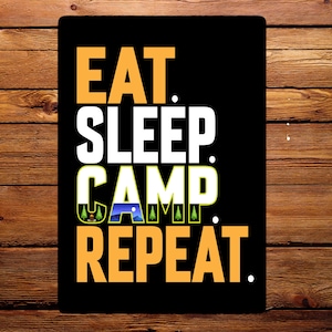 Camping Sign, Campers, Aluminium Metal Campervan Sign, Eat Sleep Camp Repeat Plaque, Ideal Gift for Him/Her