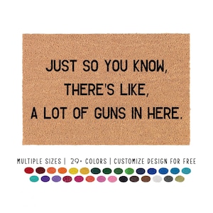 Just So You Know There's Like A Lot Of Guns In Here Doormat: Gun Welcome Mat, Gun Door Mat