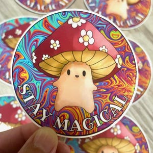 Stay Magical Mushroom Vinyl Sticker | 3&quot; Round Waterproof Vinyl Sticker | Magic Mushroom Trippy Sticker