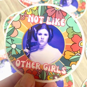 Not Like Other Girls Princess Leia Vinyl Sticker | 3&quot; Round Waterproof Vinyl Sticker | Star Wars Grateful Dead Fan Art Sticker
