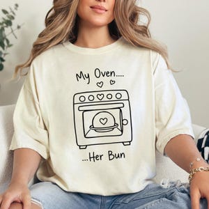 Funny Surrogate Tshirt, My Oven Her Bun, Gift For Surrogate, Surrogacy Gift, Surrogacy Shirt, Surrogate Thanks, Fertility