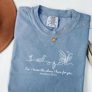 Comfort Colors Christian Shirt, Jeremiah 29:11, Faith Transformation Shirt, Bible Verse Tee, Inspirational Scripture Gift for Women