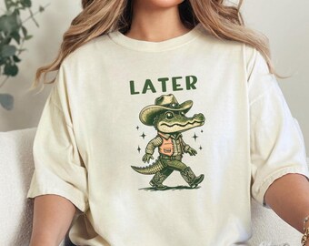 レイター・ゲイター・コンフォートカラーTシャツ、面白いワニ柄シャツ、南部の格言ギフト、レトロ・ゲイターTシャツ、皮肉なTシャツ、クロコダイルシャツ、カウガール