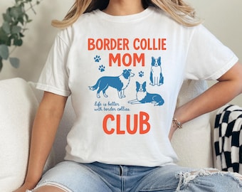 Camiseta para mamá de border collie, regalo para mamá de border collie, amante de los border collie, regalos para mamá de border collie, amante de los perros, mamá de collie, regalo para mamá de perro