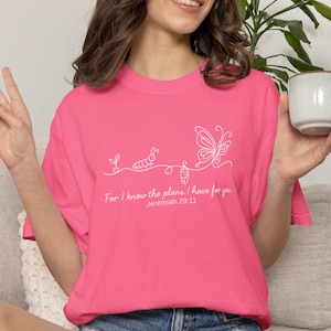 Comfort Colors Christian Shirt, Jeremiah 29:11, Faith Transformation Shirt, Bible Verse Tee, Inspirational Scripture Gift for Women