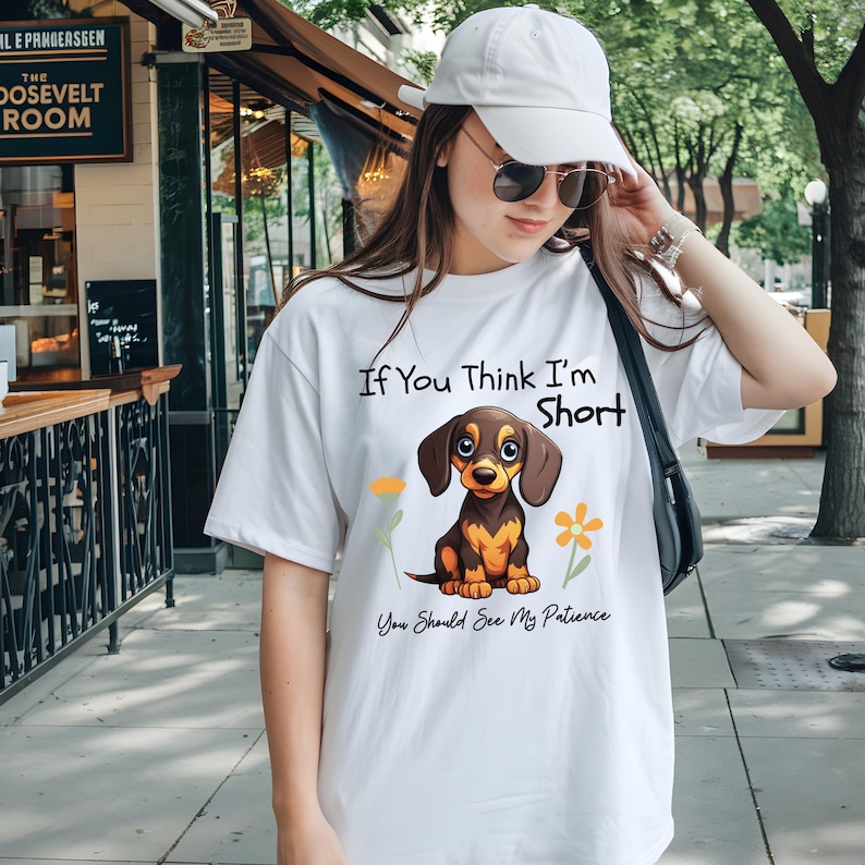 Sarcastic Dachshund Shirt Funny Doxie Tee Short Patience Dog Lover Gift Cute Wiener Dog Shirt Sausage Dog Tee  Dog Mom Shirt Pet Lover Gift