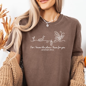 Comfort Colors Christian Shirt, Jeremiah 29:11, Faith Transformation Shirt, Bible Verse Tee, Inspirational Scripture Gift for Women