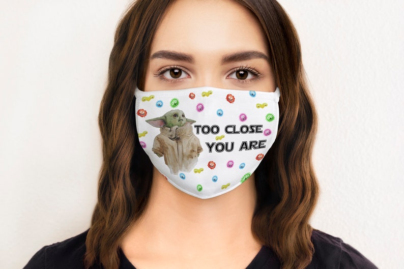 Download Baby Yoda Face Mask Too Close You Are PNG Instant Download ...