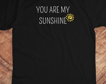 You Are My Sunshine Shirt / Women's Shirt / Women's Clothes / Mom Shirt / You Are My Sunshine Tee / Kids Shirt/ Mothers Day Gift