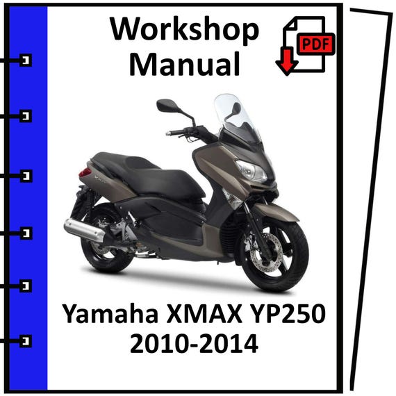 Yamaha XMAX 250 サービスマニュアル・パーツカタログセット YAMAHA XMAX YP250 2010 2011 2012 2013 2014 Service Repair Workshop
