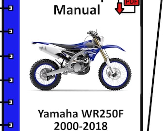 Yamaha WR250F 2000 2001 2002 2003 2004 2005 2006 2007 2008 2009 2010 2011 2012 2013 2014 2015 2016 2017 2018 Service-Reparatur-Werkstatthandbuch