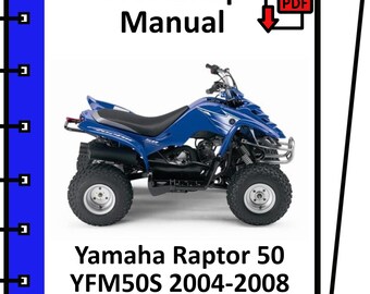 ヤマハ ラプター 50 YFM50S 2004 2005 2006 2007 2008 サービス・修理・ワークショップ・マニュアル pdf