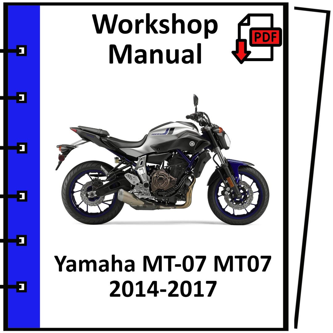 YAMAHA MT-07 MT07 2014 2015 2016 2017 Service Repair Workshop