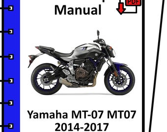YAMAHA MT-07 MT07 2014 2015 2016 2017 service repair workshop manual pdf